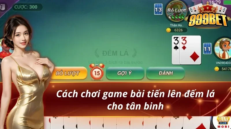 Hướng Dẫn Chơi Tiến Lên Đếm Lá Từ A - Z 2026 3 Những hướng dẫn chơi tiến lên đếm lá dành cho người mới