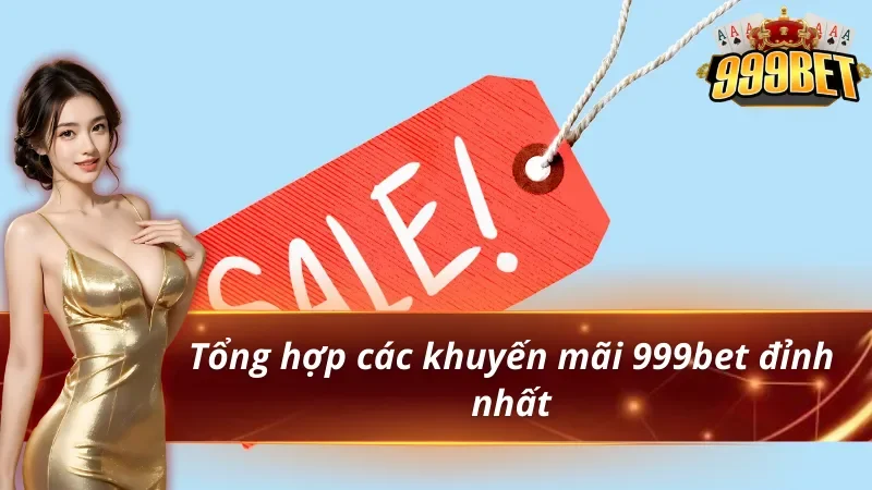 Khám phá các khuyến mãi 999bet